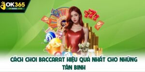 Cách chơi baccarat