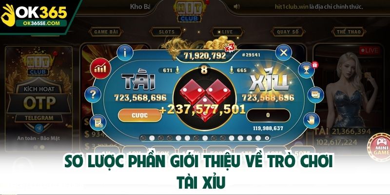 Sơ lược phần giới thiệu về trò chơi tài xỉu